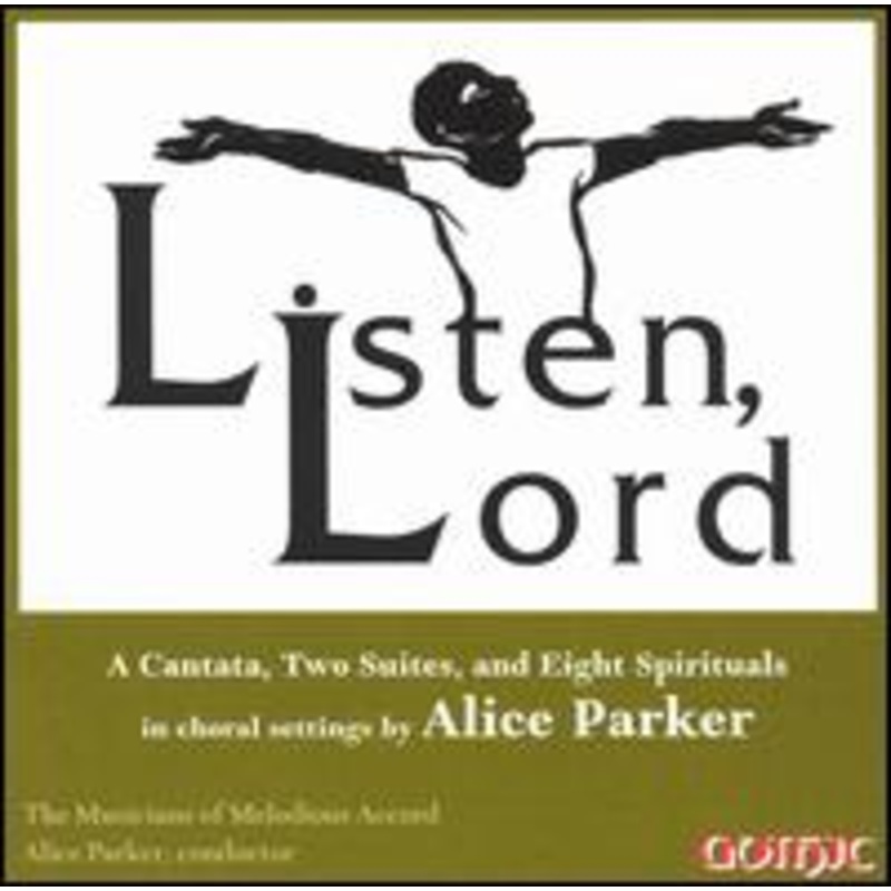 Alice Parker  Listen Lord (CD) (2004)
