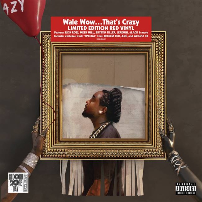 Wale – Wow.Thats Crazy  – VINYL LP