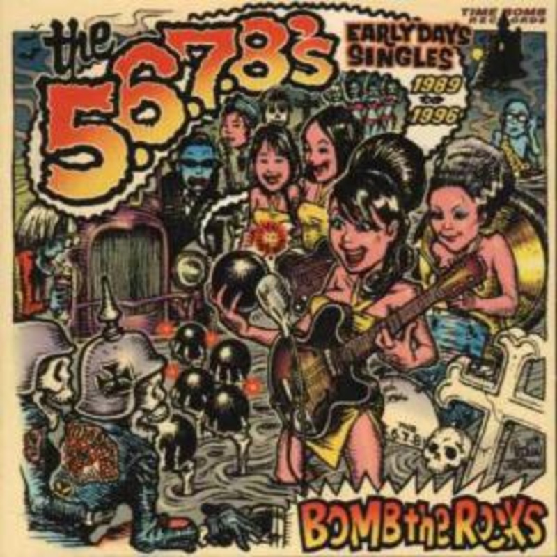 5.6.7.8s  Bomb The Rocks / Earlyday Single (LP) (2013)