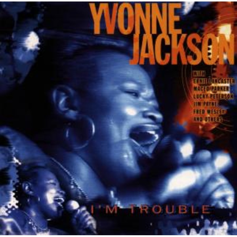 Yvonne Jackson  Im Trouble (CD) (2014)
