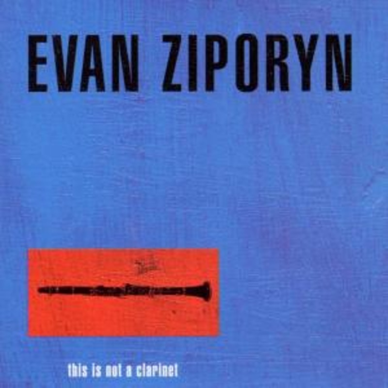 Ziporyn  This is Not a Clarinet (CD) (2001)