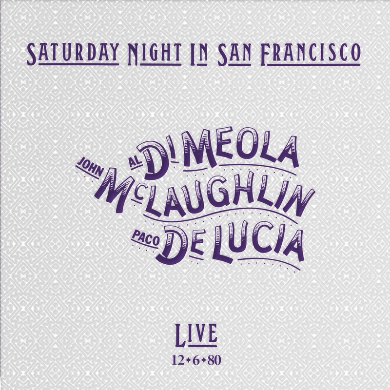 Al Di Meola, John McLaughlin & Paco De Lucia  Saturday Night In San Francisco 180g LP  Roxy Disc House