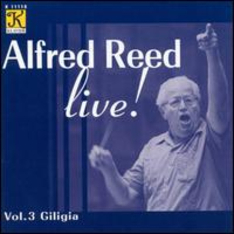 Alfred Reed  Live Giligia 3 (CD) (2001)