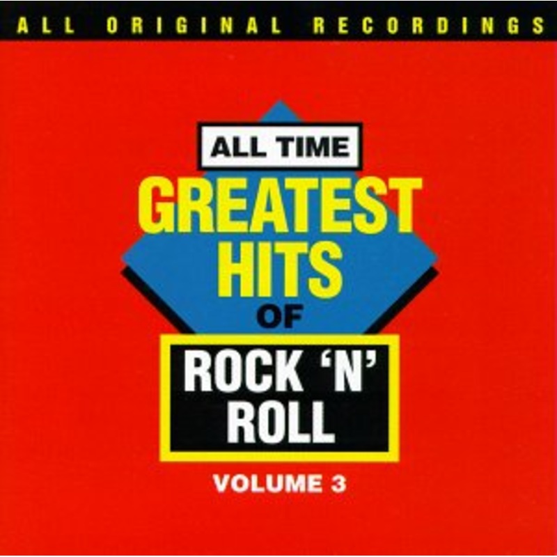 All Time G.h. of Rock N Roll 3 (CD) (1994)