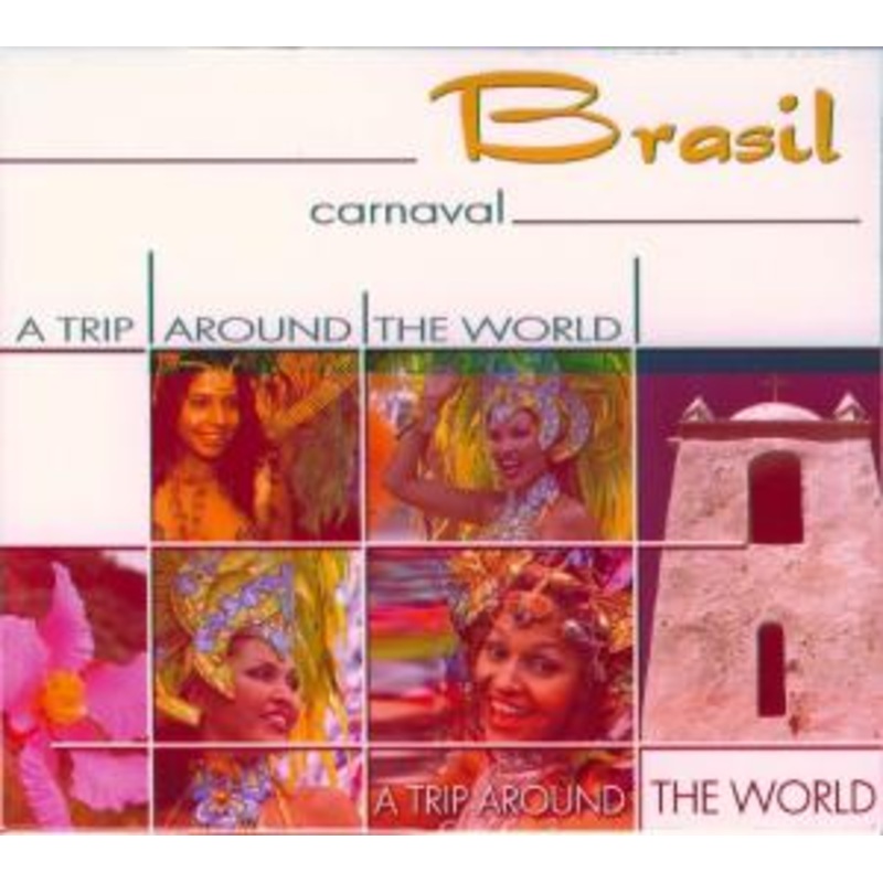 A Trip Around the World  Carnaval Brasil (CD) (2005)