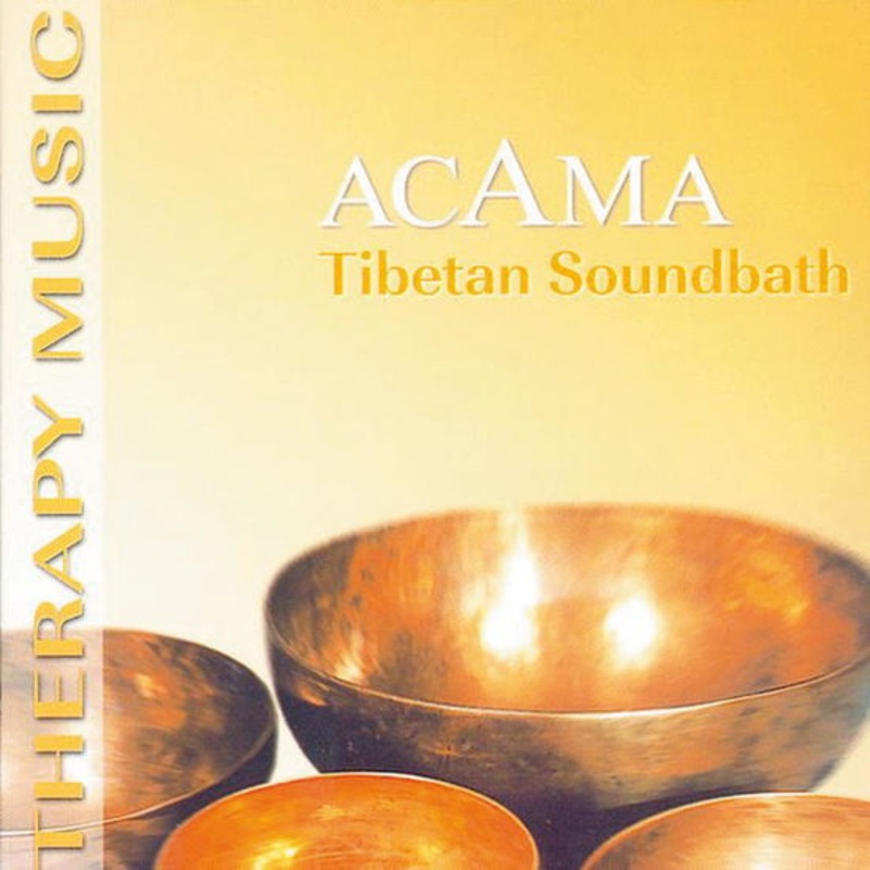 Acama  Tibetan Soundbath (CD) (2002)