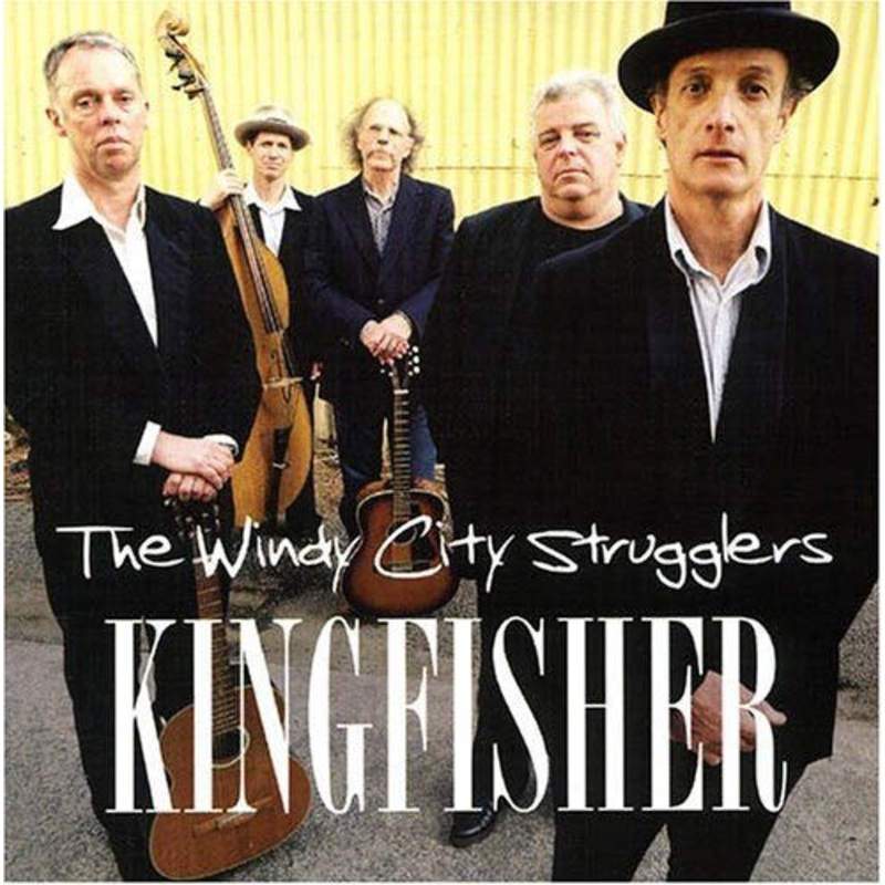 Windy City Strugglers  Kingfisher (CD) (2005)